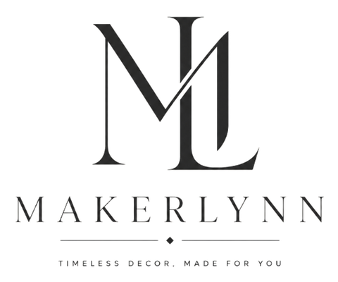 MakerLynn — Timeless Decor, Made for You